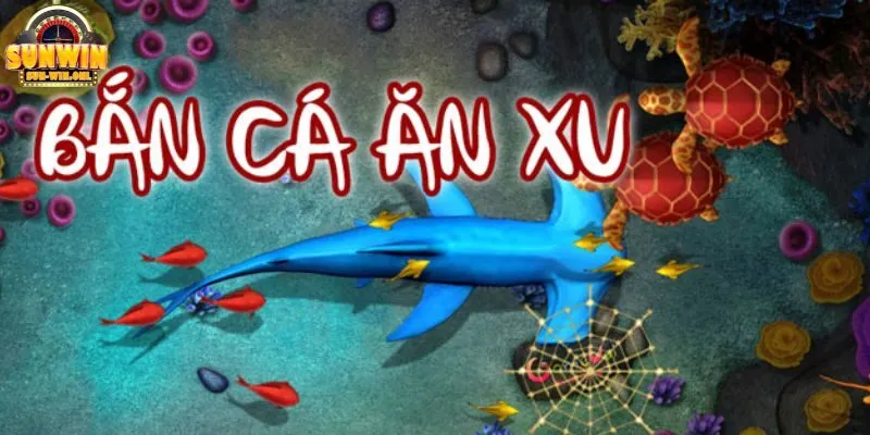 Bắn cá ăn xu 3D