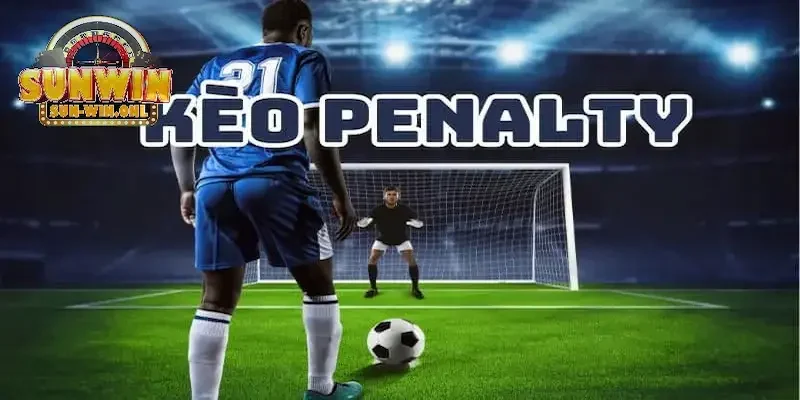 Tìm hiểu thông tin về kèo Penalty