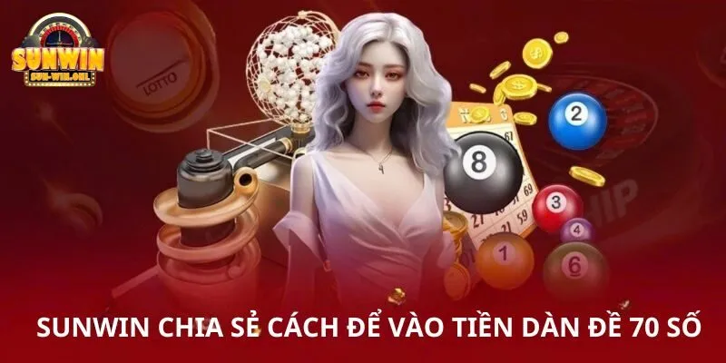 Nắm bắt ngay 2 cách vào tiền dàn đề